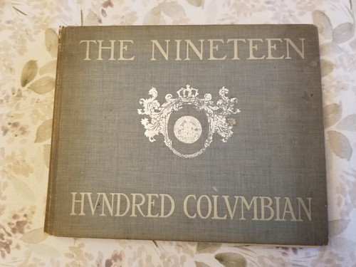 The Nineteen Hundred Colvmbian 1900 Columbia University