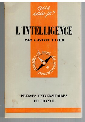 L INTELLIGENCE - WAS WEISS ICH? 210 (1964) VIAUD (Gaston) INTELLEKT / KOGNITIV