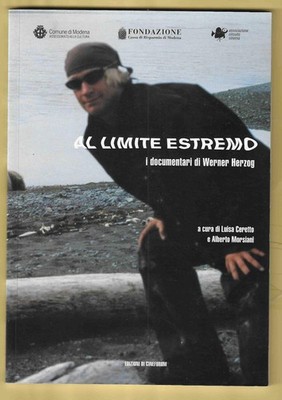 CERETTO E MORSIANI - Am äußersten Limit Dokumentarfilme von Herzog - CINEFORUM 2006