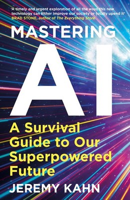 Mastering AI Jeremy Kahn