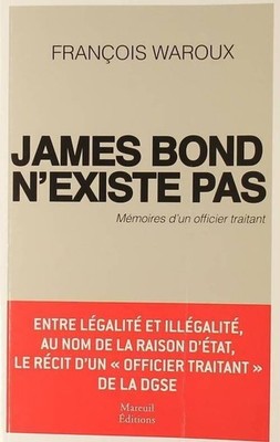 James Bond existiert nicht. Memoires d'u... - François Waroux - V2241132