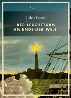 Jules Verne | Jules Verne: Der Leuchtturm Am Ende Der Welt. VollstäNdige...
