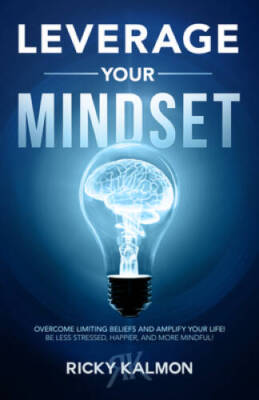Leverage Your Mindset: Overcome Limiting Beliefs and Amplify Your Li - VERY GOOD