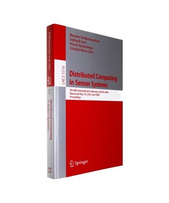 Distributed Computing in Sensor Systems: 5th IEEE International Conference, DCOS