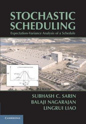 Stochastic Scheduling Expectation-Variance Analysis of a Schedule Sarin