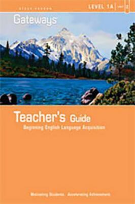 Gateways, Level 1a, Book 2: Teacher's Guide