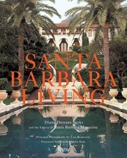 Santa Barbara Living - Hardcover By Saeks, Diane Dorrans - GOOD