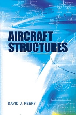 Aircraft Structures by David J. Peery (Paperback Book)