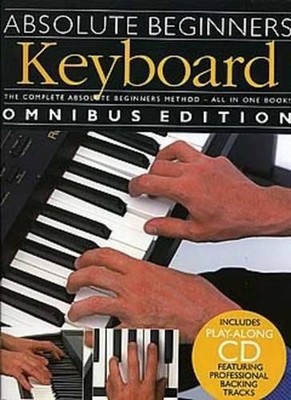 Absolute Beginners: Keyboard - Omnibus Edition by Music Print (English) Paperbac