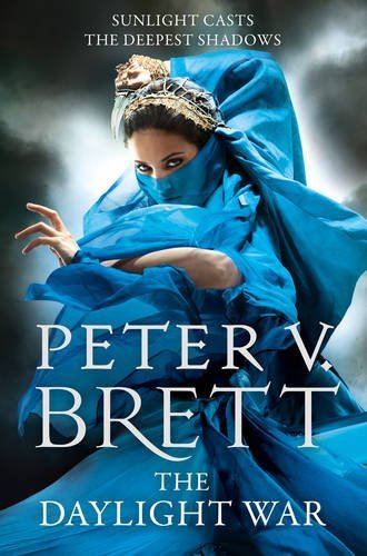 The Daylight War (The Demon Cycle, Book 3) By Peter V. Brett