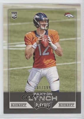 2016 Panini Playoff Rookies Kickoff 101/199 Paxton Lynch #226 Rookie RC 0l2