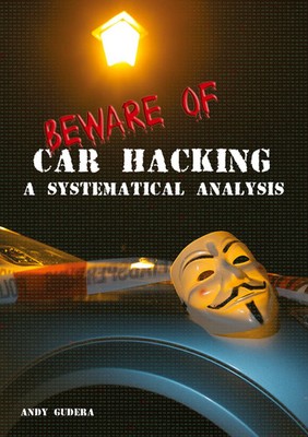 Beware of Car Hacking | A Systematic Analysis | Andy Gudera | Taschenbuch | 2016