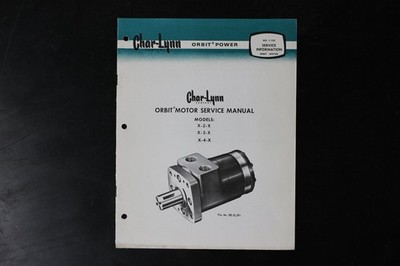 Char-Lynn Orbit Motor Service Manual X-2-X X-3-X X-4-X Heavy Equipment