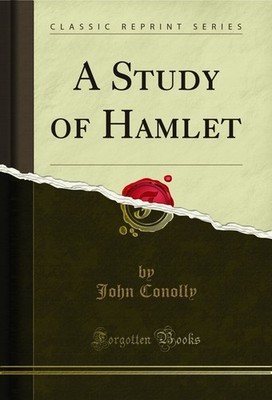 A Study of Hamlet (Classic Reprint)