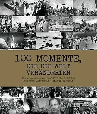 100 Momente, die die Welt veränderten. Buch Edizioni White Star SrL