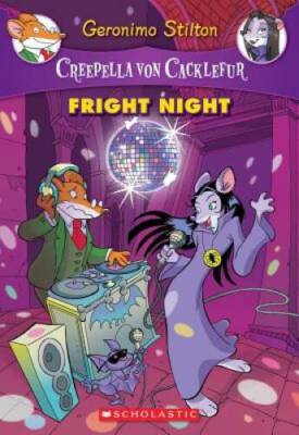 Creepella Von Cacklefur, No. 5: Fright Night (A Geronimo Stilto - VERY GOOD