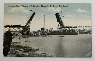 1915 MA Postcard Cape Cod Canal US Navy Torpedo Boat ''Destroyer'' Passing bridge