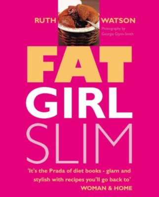 Fat Girl Slim By Ruth Watson. 9781844001699
