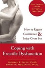 Coping With Erectile Dysfunction: How to Regain Confidence & Enjoy Great Sex by Michael E. Metz (Paperback, 2004)