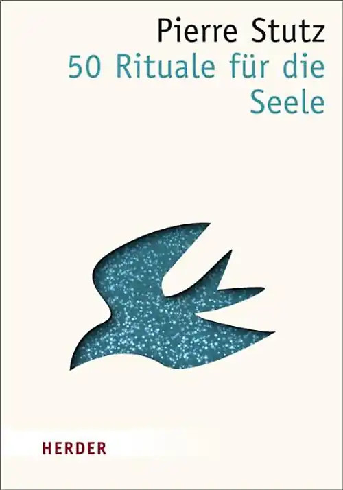50 Rituale für die Seele