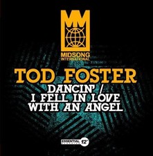 TOD FOSTER DANCIN/I FELL IN LOVE WITH AN ANGEL NEW CD
