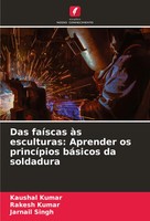 Kaushal Kumar (U. A.) | Das FaíScas àS Esculturas: Aprender Os PrincíPios...