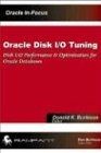 Oracle Disk I/O Tuning: Disk IO Performance  Optim... | Buch | Zustand sehr gut