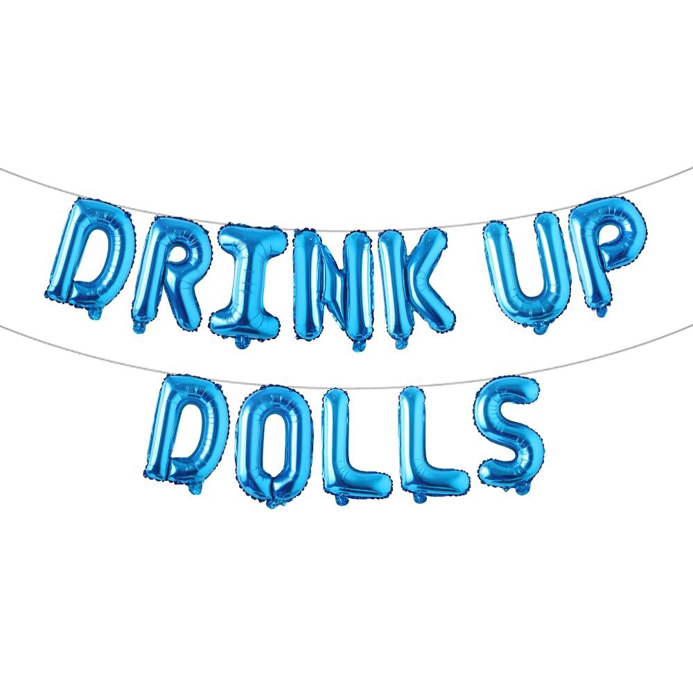 Drink Up Dolls and Lets Bach Party Balloons for Girls Night Out