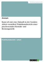 Anonymous | Kann Ich Mir Eine Zukunft In Der Sozialen Arbeit Vorstellen?...