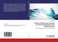 Effect Of Off-Farm Income On Farm Production And Determinants Murad Ahmed