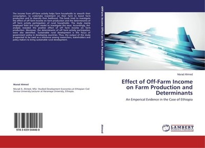 Effect of Off-Farm Income on Farm Production and Determinants Murad Ahmed
