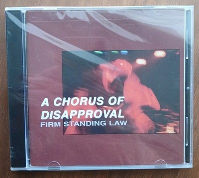 A CHORUS OF DISAPPROVAL: firm standing law NEW AGE CD Sealed New Age Hardcore 