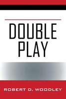 Robert D Woodley | Double Play | Taschenbuch | Englisch (2018) | Outskirts Press