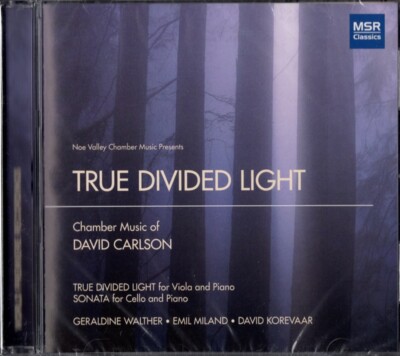 CD True Divided Light - Chamber Music of David Carlson - Noe Valley Chamber