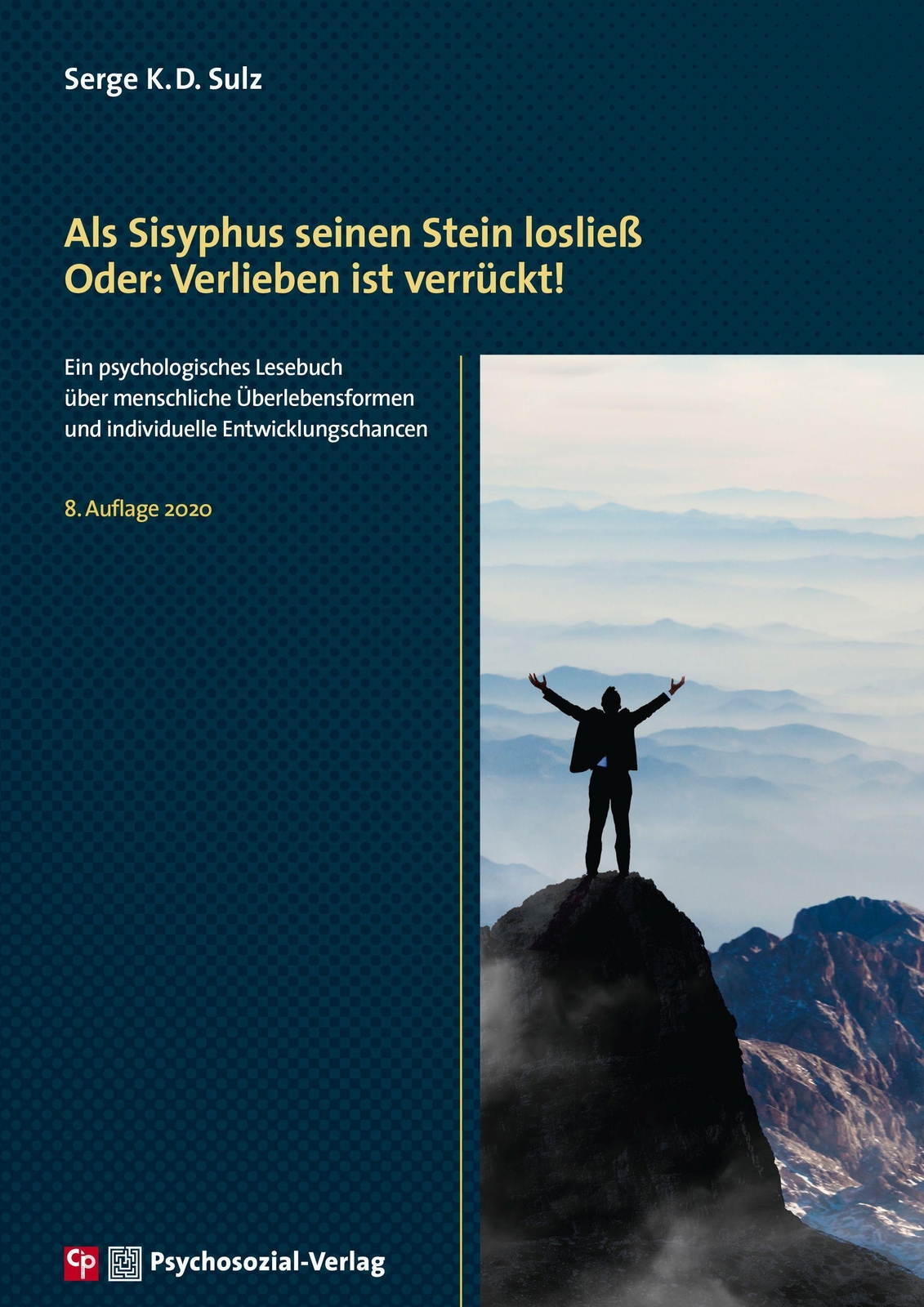 Als Sisyphus Seinen Stein Losließ. Oder: Verlieben Ist Verrückt | Sulz