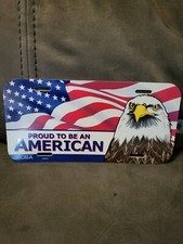 Proud to be an American Vanity License Plate (Wincraft, Made in the USA)