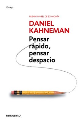 Pensar rápido, pensar despacio / Thinking, Fast and Slow (Psicologia (Debolsillo