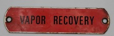 Vintage Vapor Recovery Distressed Rustic Porc...