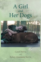 Carol Norris (U. A.) | A Girl And Her Dogs | Taschenbuch | Englisch (2018)