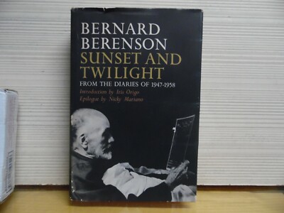 SUNSET AND TWILIGHT - 1963 - 1ST EDITION - BERNARD BERENSON DIARIES - HARDCOVER