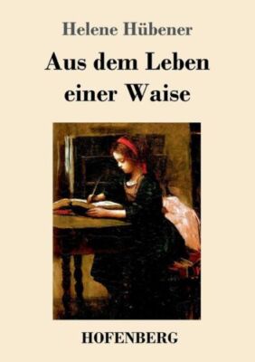 Aus Dem Leben Einer Waise