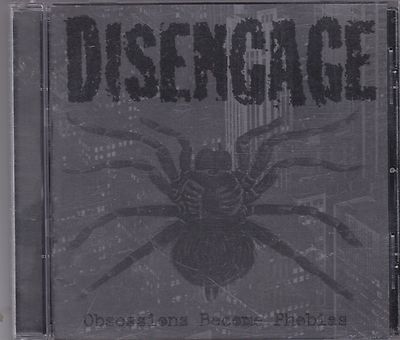 DISENGAGE - obsessions become phobias CD