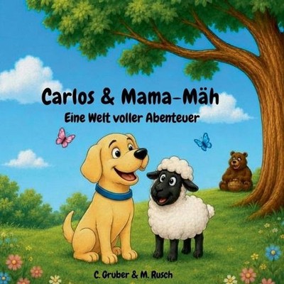Carlos & Mama-Mh: Eine Welt voller Abenteuer by Christina Gruber (German) Paperb