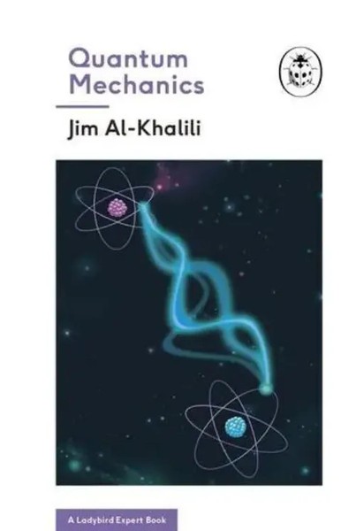 Jim Al-Khalili | Quantum Mechanics (A Ladybird Expert Book) | Buch | Englisch-image