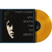 You Scare Me To Death [Vinyl Lp] Marc Bolan