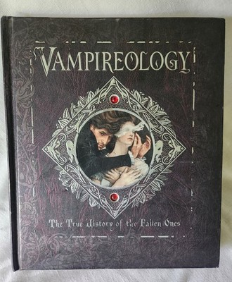 Vampireology: The True History of the Fallen Ones (Candlewick Press) - Hardcover