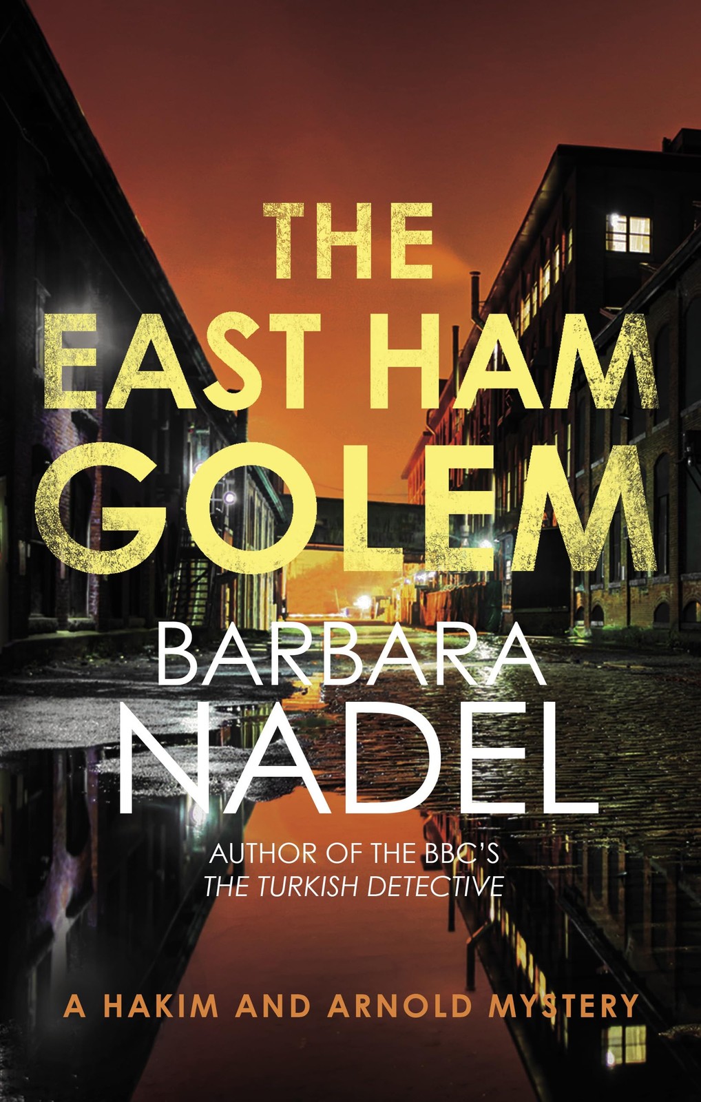 The East Ham Golem: From the author of the Insp, Nadel, Nadel,^*