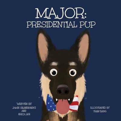 Major: Presidential Pup by Jamie Silberhartz (English) Paperback Book