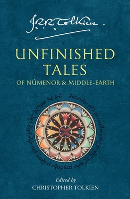 Unfinished Tales, John Ronald Reuel Tolkien