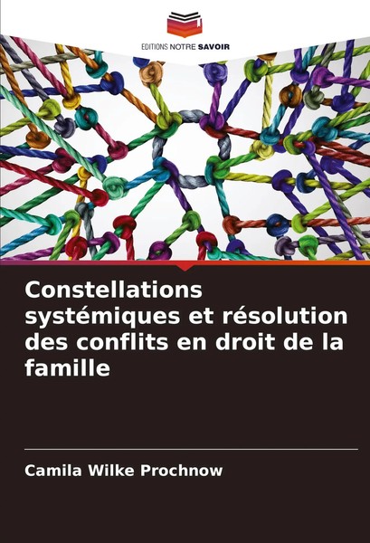 Constellations SystéMiques Et RéSolution Des Conflits En Droit De La Famille-image